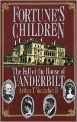 Fortune's childre: the fall of the House of the Vanderbilts