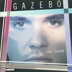 Il 45 giri I Like Chopin di Gazebo