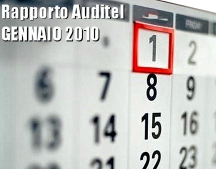 Analisi Auditel 2.0 – Rapporto Gennaio 2010