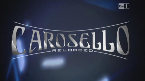 Carosello Reloaded, prima puntata - 6 maggio 2013