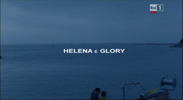 Helena e Glory, il film-tv di Raiuno