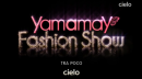 Quanti svippati allo Yamamay fashion show!